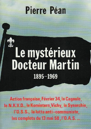 Le Mystérieux Docteur Martin. 1895-1969 en ligne