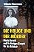 Die Heilige und ihr Mörder: Maria Goretti und ihr blutiges Zeugnis für die Reinheit by 