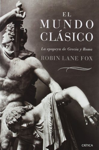 Download El mundo clásico: La epopeya de Grecia y Roma Download El mundo clásico: La epopeya de Grecia y Roma