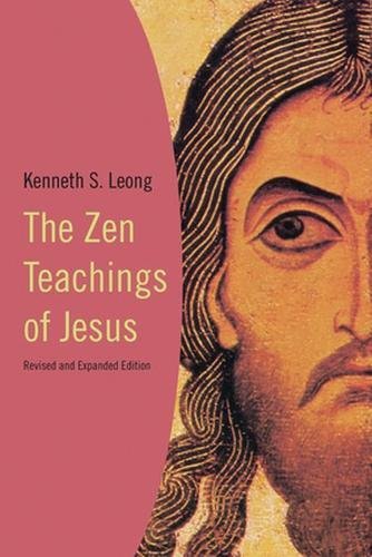The Zen Teachings of Jesus livre