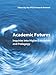 Produktbild Academic Futures: Inquiries into Higher Education and Pedagogy