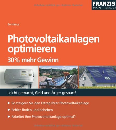 Download Photovoltaikanlagen optimieren: 30% mehr Gewinn Download Photovoltaikanlagen optimieren: 30% mehr Gewinn