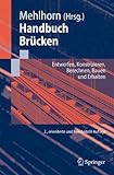 Image de Handbuch Brücken: Entwerfen, Konstruieren, Berechnen, Bauen und Erhalten