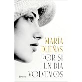 Por si un d&iacute;a volvemos (Autores Espa&ntilde;oles e Iberoamericanos)
