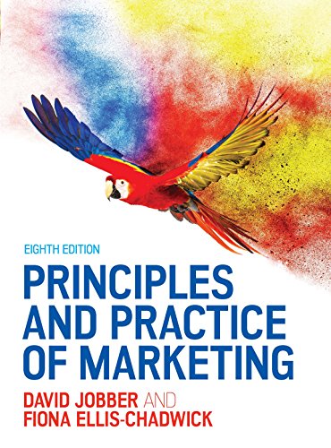 Principles and Practice of Marketing (UK Higher Education Business Marketing) (English Edition)