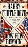 Image de How Few Remain (Southern Victory)