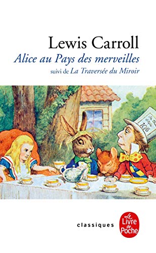 Alice au Pays des Merveilles, suivi de De l'autre côté du miroir by Lewis Carroll