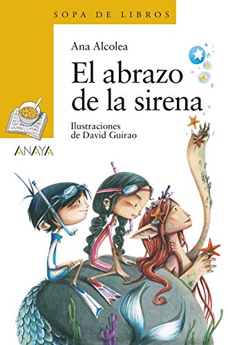 El abrazo de la sirena (LITERATURA INFANTIL - Sopa de Libros)