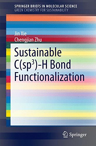 Sustainable C(sp3)-H Bond Functionalization (SpringerBriefs in Molecular Science)
