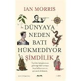 D&uuml;nyaya Neden Batı H&uuml;kmediyor (Şimdilik)