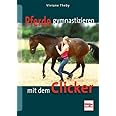 Pferde gymnastizieren mit dem Clicker : Theby, Viviane: Amazon.de: Bücher