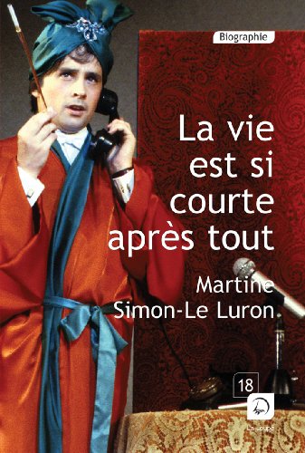 couverture de : La vie est si courte, apr&egrave;s tout