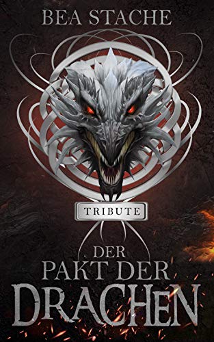 Der Pakt der Drachen - Tribute: Gestaltwandler Fantasyroman