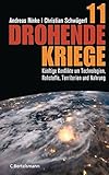 11 drohende Kriege: Künftige Konflikte um Technologien, Rohstoffe, Territorien und Nahrung by Andreas Rinke, Christian Schwägerl