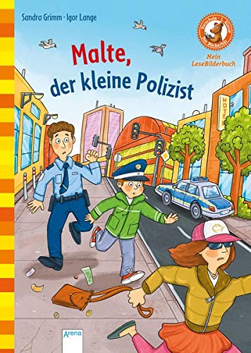 Malte, der kleine Polizist: Der Bücherbär: Mein LeseBilderbuch (Der Bücherbär. Erstleserbücher für das Lesealter Vorschule/1. Klasse)