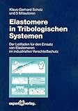 Image de Elastomere in Tribologischen Systemen: Der Leitfaden für den Einsatz von Elastomeren im i