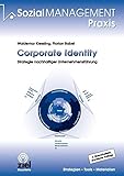 Corporate Identity: Strategie nachhaltiger Unternehmensführung (Sozialmanagement Praxis) by Waldemar Kiessling, Florian Babel