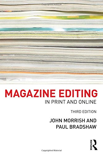 Magazine Editing: In Print and Online (Third Edition)