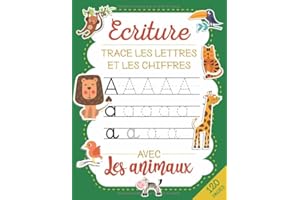 Trace les lettres et les chiffres: Apprendre a écrire les chiffres et les lettres de l'alphabet (majuscule, en minuscule et en attaché) Avec les Animaux. Cahier d'écriture pour enfants dés 3 ans