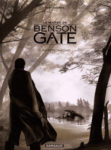 Le maître de Benson Gate, tome 2 : Huit petits fantômes Le maître de Benson Gate, tome 2 : Huit petits fantômes