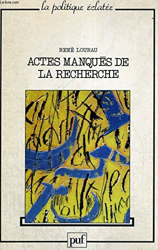 Actes manqués de la recherche Actes manqués de la recherche