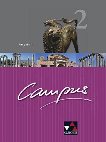 Download Campus - Ausgabe B. Gesamtkurs für Latein in vier Bänden / Campus B 2