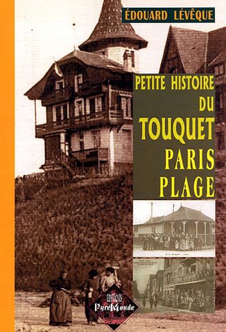 Petite histoire du Touquet Paris-Plage, 1