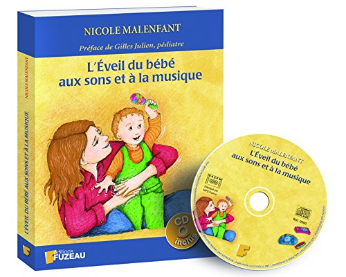 couverture de : L'&eacute;veil du b&eacute;b&eacute; aux sons et &agrave; la musique