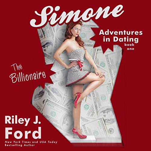 Romance: Simone: Adventures in Dating, Book 1: The Billionaire