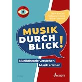 MusikDurchblick!: Musiktheorie verstehen - Musik erleben