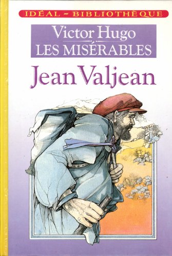 couverture de : Les mis&eacute;rables jean valjean
