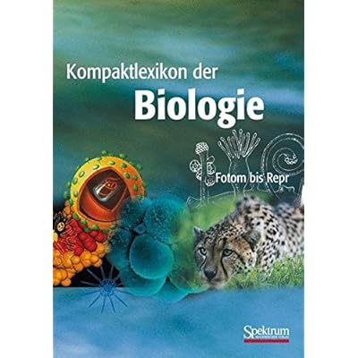 Kompaktlexikon der Biologie - Band 2: Foton bis Repr