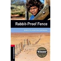 Oxford Bookworms Library: Level 3:: Rabbit-Proof Fence: Reader