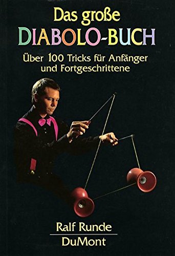 Download Das große Diabolo-Buch: Über 100 Tricks für Anfänger und Fortgeschrittene Download Das große Diabolo-Buch: Über 100 Tricks für Anfänger und Fortgeschrittene
