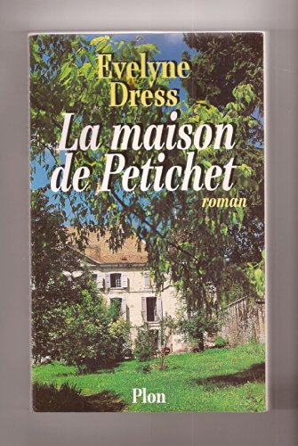 couverture de : La maison de Petichet