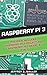 Produktbild Raspberry Pi 3: This Book Includes: Raspberry Pi 3 Project And Raspberry Pi 3 Model B (2 in 1)