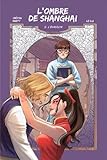 L'ombre de Shanghai, Tome 5 : L'évasion by Lu Li, Williams Crépin