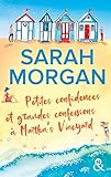 Petites confidences et grandes confessions à Martha's Vineyard: Trois générations, quatre femmes : La nouvelle romance de Sarah Morgan