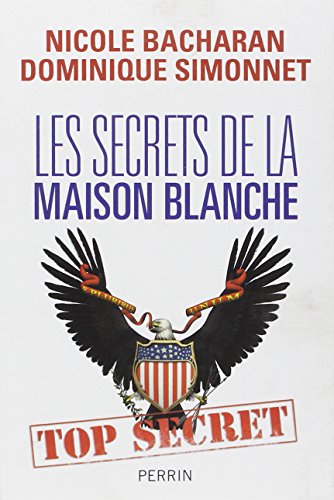 couverture de : Les secrets de la Maison-Blanche