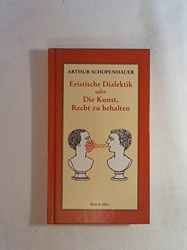 Download Eristische Dialektik oder die Kunst, Recht zu behalten : in 38 Kunstgriffen dargestellt Download Eristische Dialektik oder die Kunst, Recht zu behalten : in 38 Kunstgriffen dargestellt