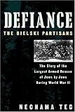 Defiance: The Bielski Partisans