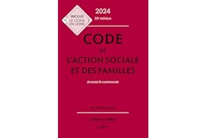 Code de l'action sociale et des familles 2024, annoté et commenté. 20e éd.