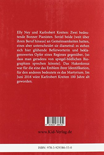 Elly Ney und Karlrobert Kreiten: Zwei Musiker unterm Hakenkreuz