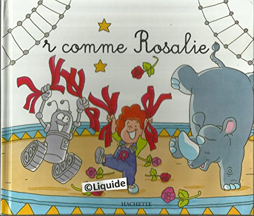 couverture de : R comme Rosalie - Collection Mes premiers pas vers la lec...