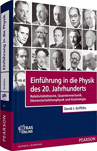 Download Einführung in die Physik des 20. Jahrhunderts: Relativitätstheorie, Quantenmechanik, Elementarteilchenphysik und Kosmologie (Pearson Studium - Physik) Download Einführung in die Physik des 20. Jahrhunderts: Relativitätstheorie, Quantenmechanik, Elementarteilchenphysik und Kosmologie (Pearson Studium - Physik)