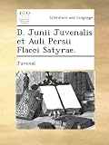 Image de D. Junii Juvenalis et Auli Persii Flacci Satyrae.
