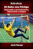 Image de El salto con pértiga explicado a principiantes, familiares y amigos (Polvoltim. El Salto con Pértiga nº 4)