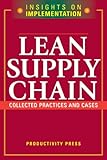 Image de Lean Supply Chain: Collected Practices & Cases