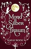 'MondSilberTraum' von Marah Woolf