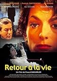 Retour à la vie